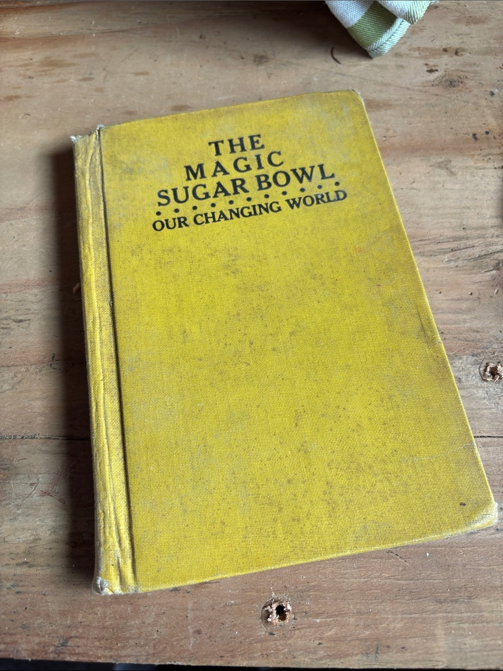 The Magic Sugar Bowl Hardcover Book - Yellow